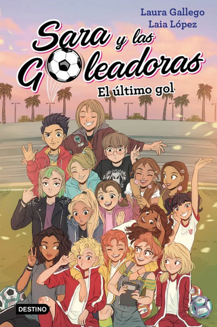 SARA Y LAS GOLEADORAS: El último gol