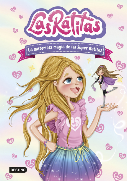 LAS RATITAS 3: La misteriosa magia de las Súper Ratitas