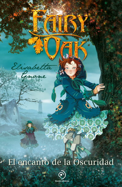 FAIRY OAK 2: EL ENCANTO DE LA OSCURIDAD