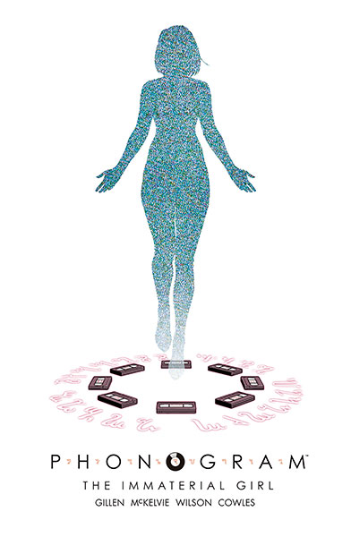 PHONOGRAM 03: THE IMMATERIAL GIRL