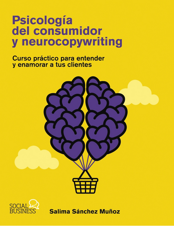 PSICOLOGÍA DEL CONSUMIDOR Y NEUROCOPYWRITING