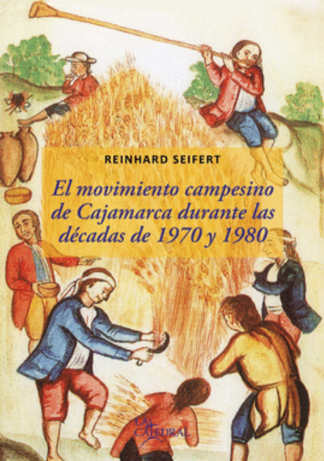 EL MOVIMIENTO CAMPESINO DE CAJAMARCA DURANTE LAS DÉCADAS DE 1970 Y 1980