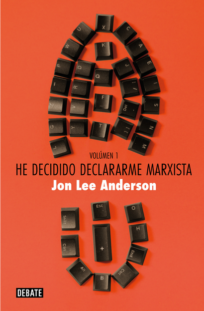 HE DECIDIDO DECLARARME MARXISTA - Vol. 1