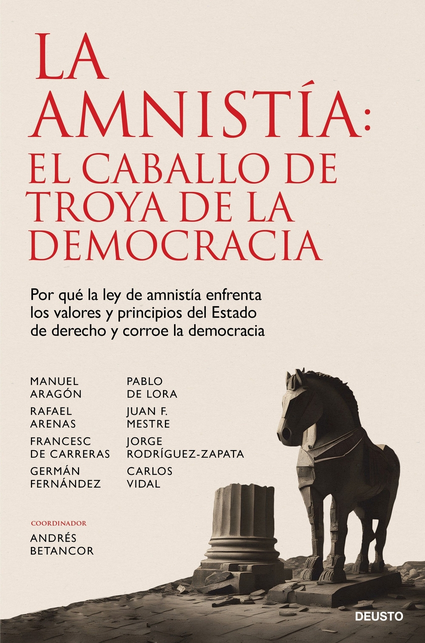 LA AMNISTÍA: El Caballo de Troya de la Democracia