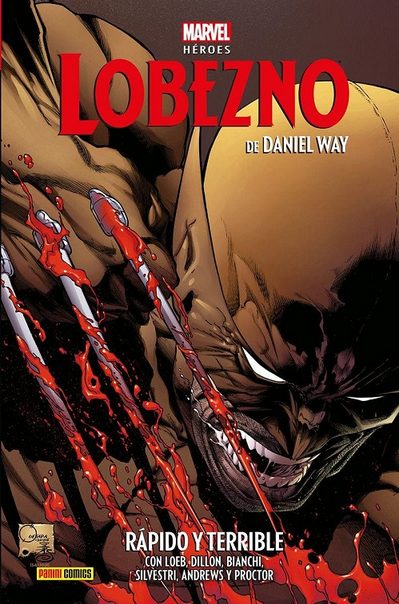 LOBEZNO de Daniel Way (Marvel Héroes) 02: Rápido y terrible