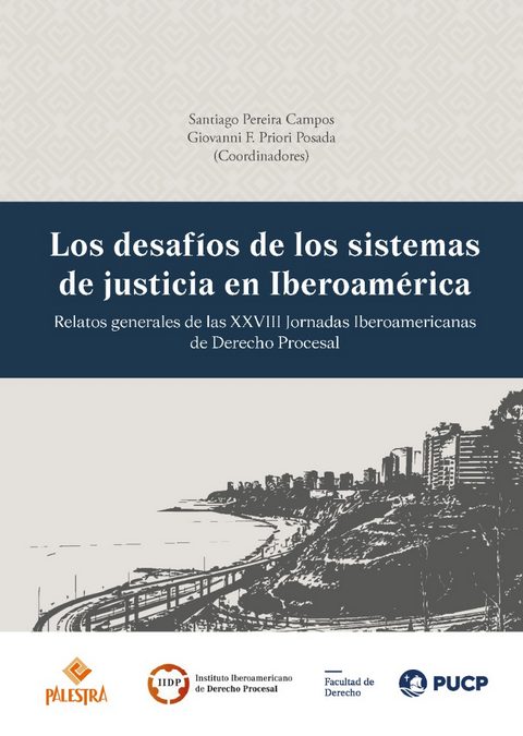 LOS DESAFÍOS DE LOS SISTEMAS DE JUSTICIA EN IBEROAMÉRICA