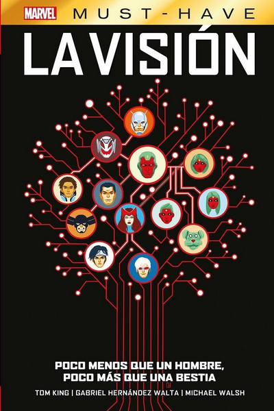 Marvel Must-Have: LA VISIÓN: Poco menos que un hombre, poco más que una bestia
