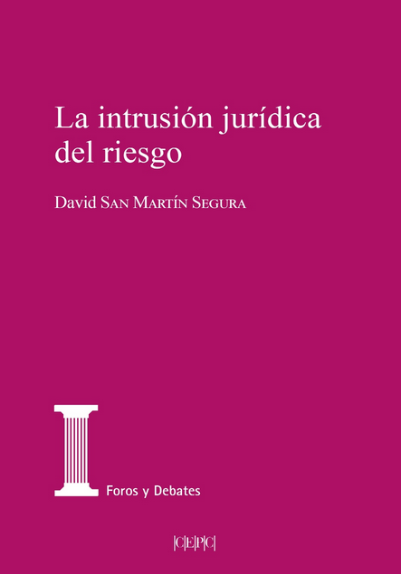 LA INTRUSIÓN JURÍDICA DEL RIESGO