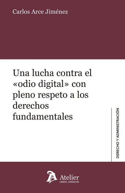 UNA LUCHA CONTRA EL “ODIO DIGITAL” CON PLENO RESPETO A LOS DERECHOS FUNDAMENTALES