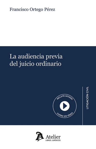 LA AUDIENCIA PREVIA EN EL JUICIO ORDINARIO