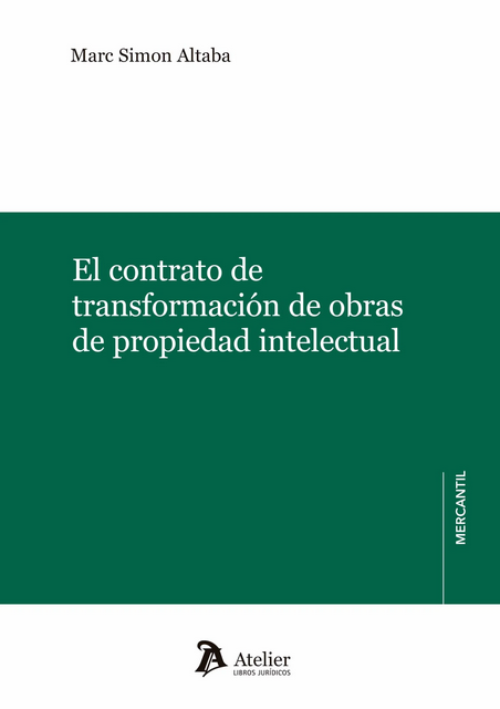 EL CONTRATO DE TRANSFORMACIÓN DE OBRAS DE PROPIEDAD INTELECTUAL
