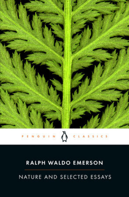 NATURE AND SELECTED ESSAYS