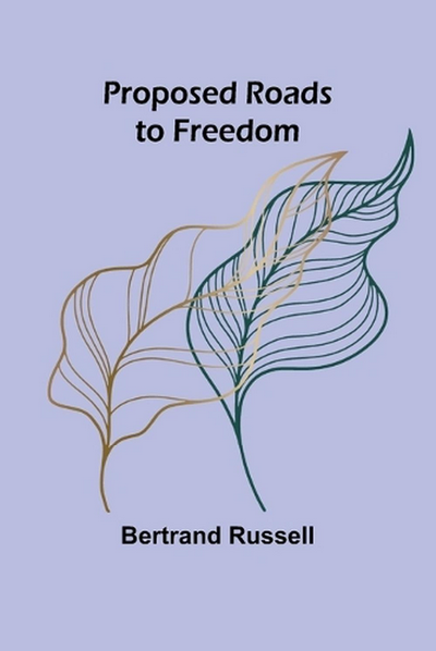 PROPOSED ROADS TO FREEDOM