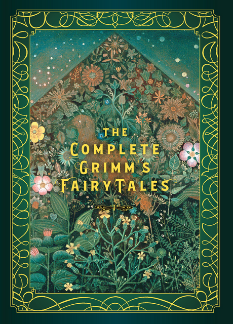 THE COMPLETE GRIMM'S FAIRY TALES