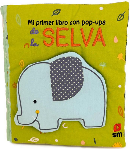 MI PRIMER LIBRO CON POP-UPS DE LA SELVA