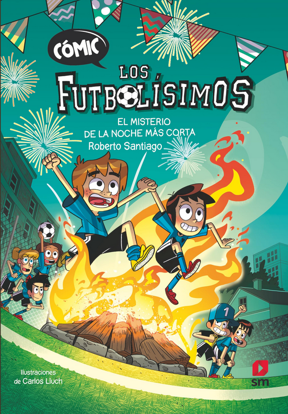 CÓMIC LOS FUTBOLÍSIMOS 03: EL MISTERIO DE LA NOCHE MÁS CORTA