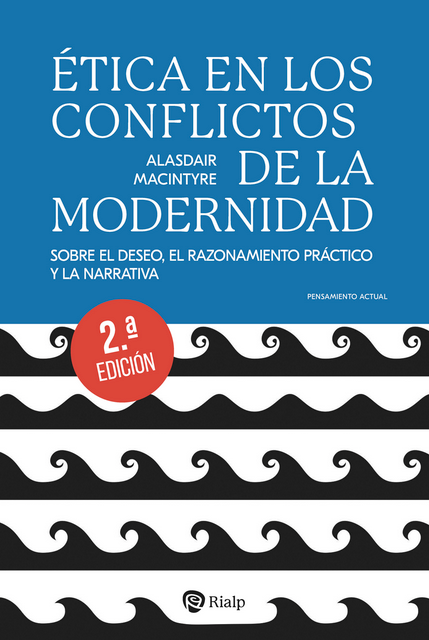 ÉTICA EN LOS CONFLICTOS DE LA MODERNIDAD