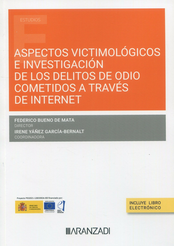 ASPECTOS VICTIMOLÓGICOS E INVESTIGACIÓN DE LOS DELITOS DE ODIO COMETIDOS A TRAVÉS DE INTERNET