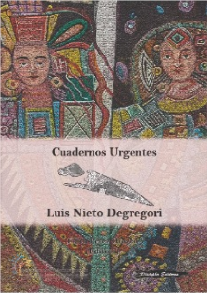 CUADERNOS URGENTES: LUIS NIETO DEGREGORI