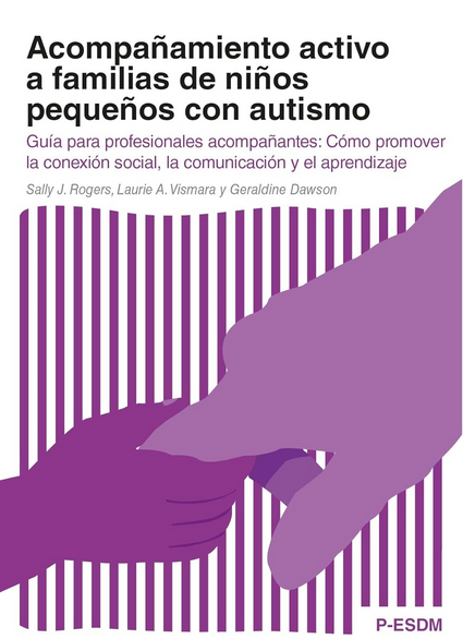 ACOMPAÑAMIENTO ACTIVO A FAMILIAS DE NIÑOS PEQUEÑOS CON AUTISMO