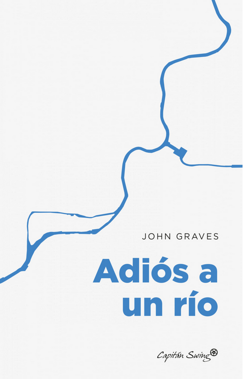 ADIÓS A UN RÍO