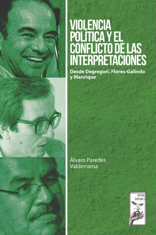 VIOLENCIA POLÍTICA Y EL CONFLICTO DE LAS INTERPRETACIONES