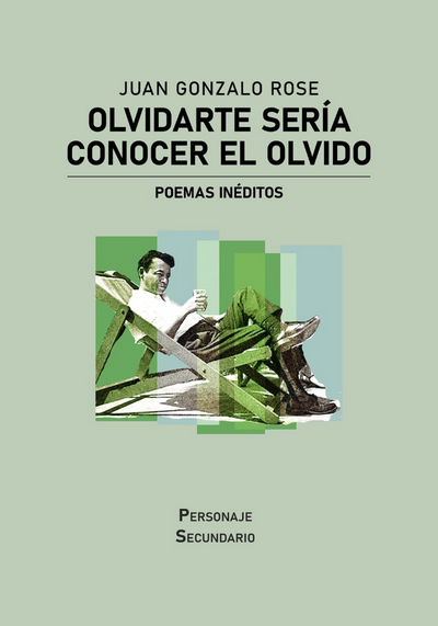 OLVIDARTE SERÍA CONOCER EL OLVIDO