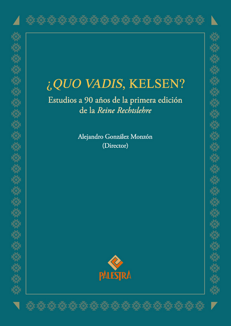 ¿QUO VADIS, KELSEN?