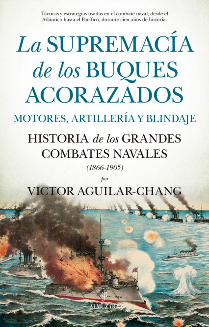 LA SUPREMACÍA DE LOS BUQUES ACORAZADOS