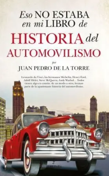 ESO NO ESTABA EN MI LIBRO DE HISTORIA DEL AUTOMOVILISMO
