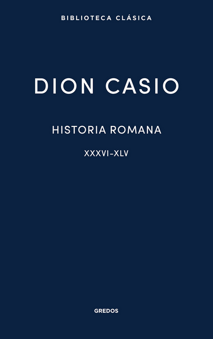 HISTORIA ROMANA, Libros XXXVI-XLV