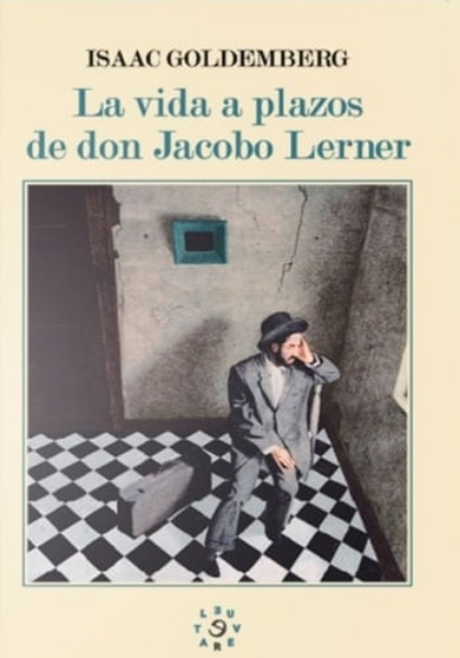 LA VIDA A PLAZOS DE DON JACOBO LERNER