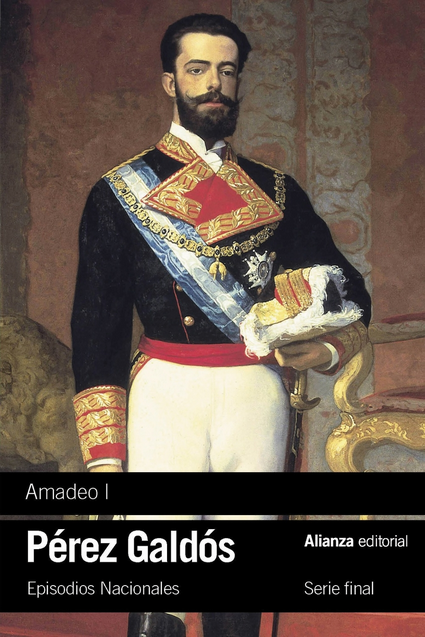 Episodios Nacionales 43/46: AMADEO I