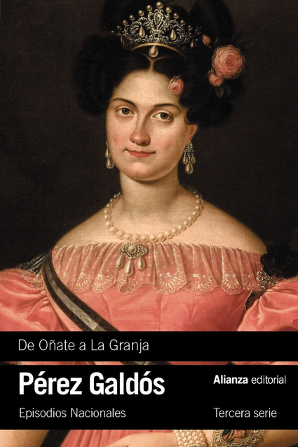 Episodios Nacionales 23/46: DE OÑATE A LA GRANJA