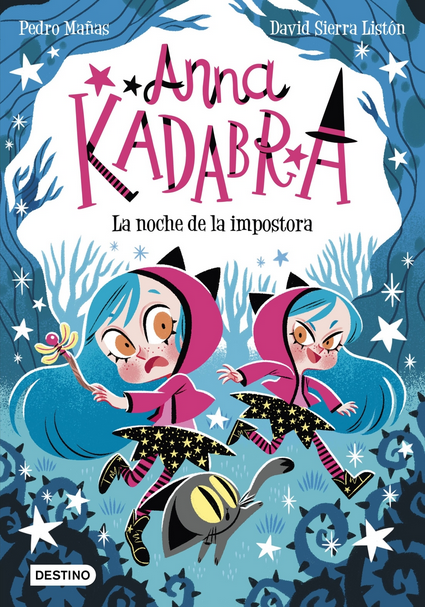 ANNA KADABRA 15: LA NOCHE DE LA IMPOSTORA
