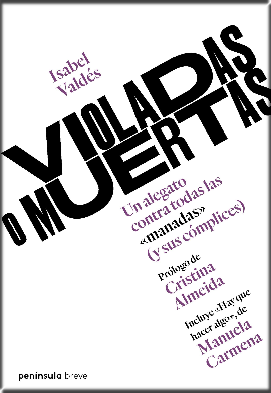 VIOLADAS O MUERTAS