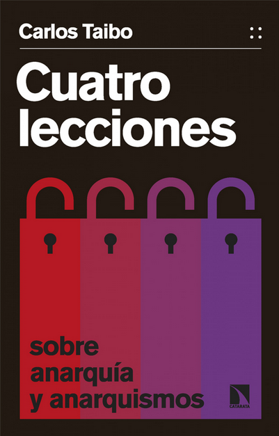 CUATRO LECCIONES SOBRE ANARQUÍA Y ANARQUISMOS