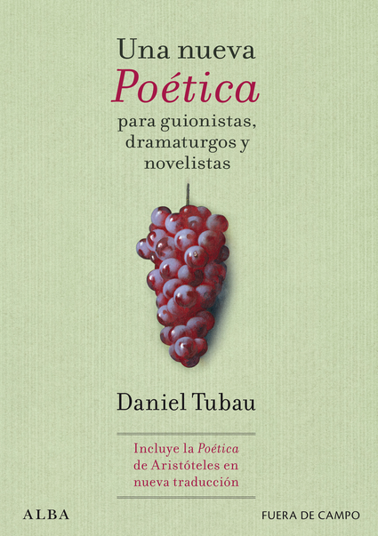 UNA NUEVA POÉTICA PARA GUIONISTAS, DRAMATURGOS Y NOVELISTAS