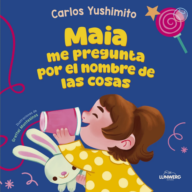 MAIA ME PREGUNTA POR EL NOMBRE DE LAS COSAS