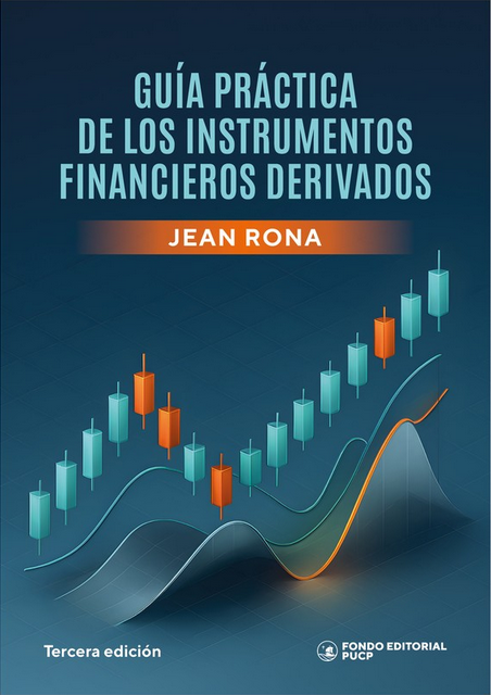 GUÍA PRÁCTICA DE LOS INSTRUMENTOS FINANCIEROS DERIVADOS