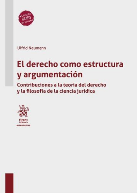 EL DERECHO COMO ESTRUCTURA Y ARGUMENTACIÓN