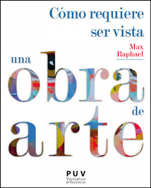 CÓMO REQUIERE SER VISTA UNA OBRA DE ARTE