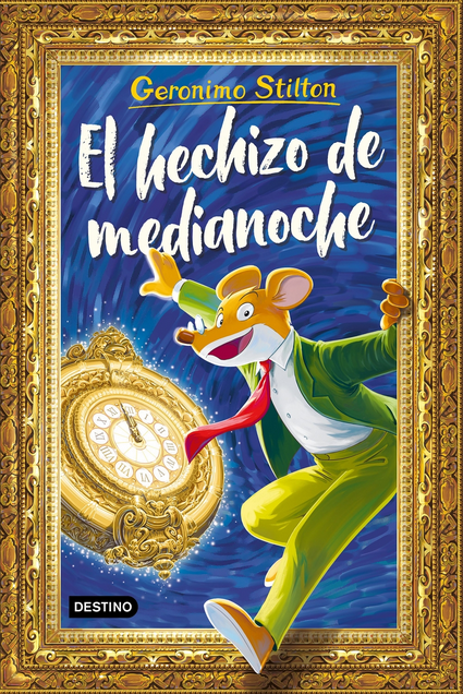 GERONIMO STILTON - EL HICHIZO DE MEDIANOCHE