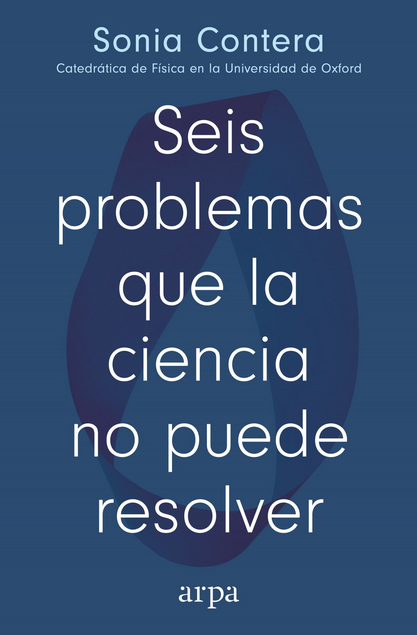 SEIS PROBLEMAS QUE LA CIENCIA NO PUEDE RESOLVER