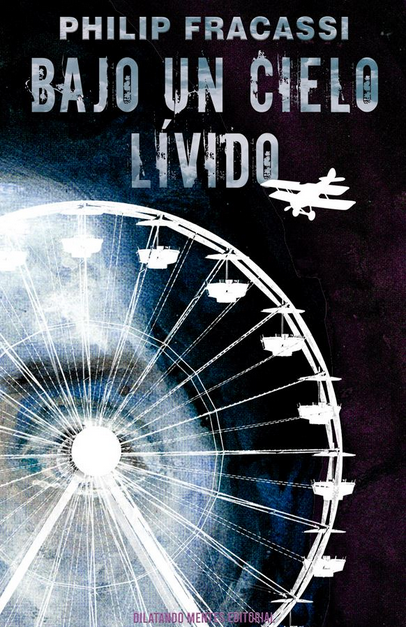 BAJO UN CIELO LÍVIDO