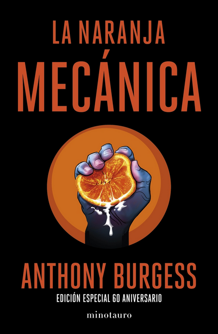 LA NARANJA MECÁNICA (edición 60 aniversario)