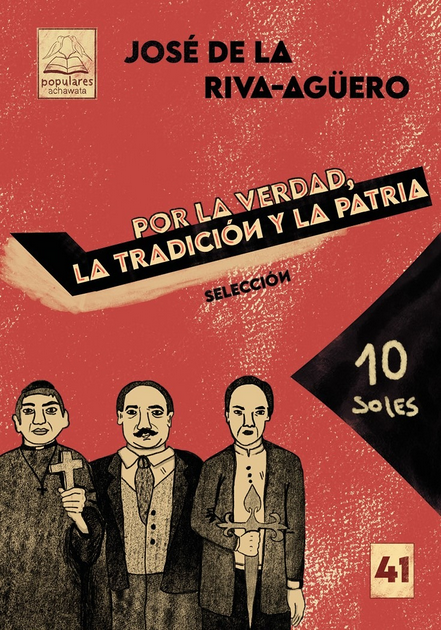POR LA VERDAD, LA TRADICIÓN Y LA PATRIA (selección)