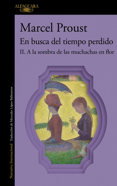 En busca del tiempo perdido 2 (de 7): A LA SOMBRA DE LAS MUCHACHAS EN FLOR