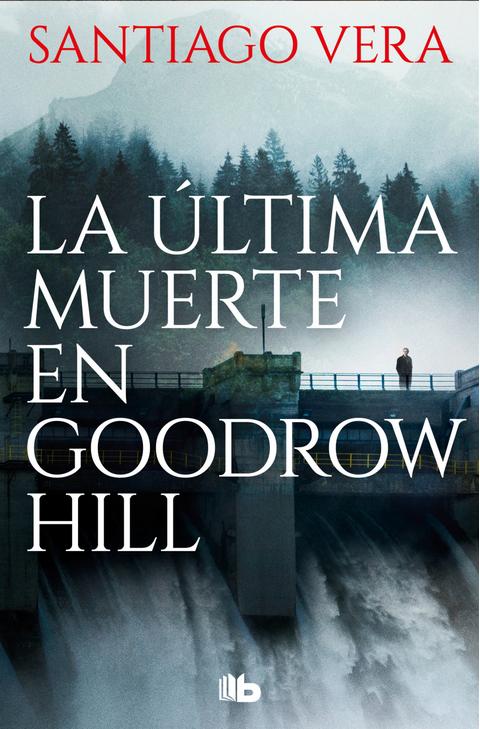 LA ÚLTIMA MUERTE EN GOODROW HILL