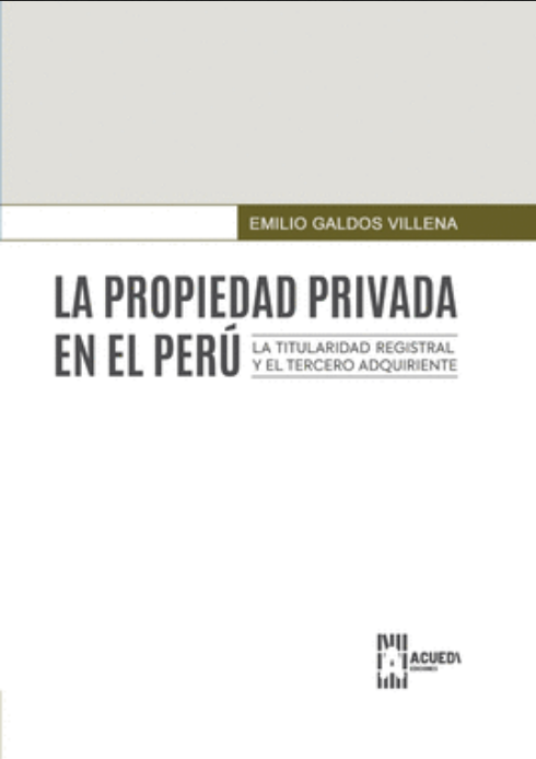 LA PROPIEDAD PRIVADA EN EL PERÚ